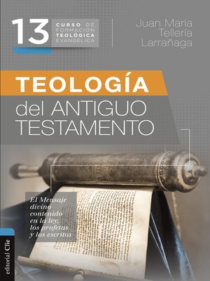 cover image of CFTE 13- Teología del Antiguo Testamento